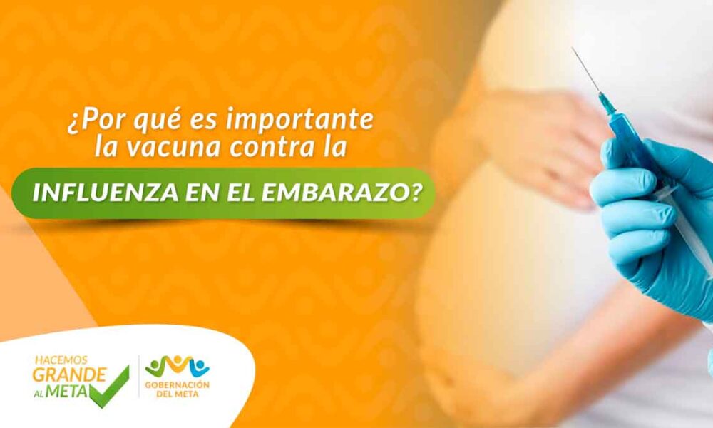 ¿Por qué es importante la vacuna contra la influenza en el embarazo?
